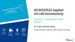 AE4ASM522 Applied Aircraft Aeroelasticity